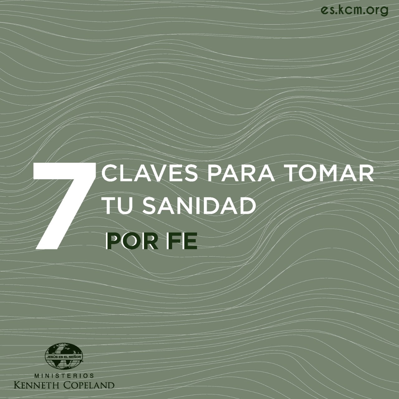 ¡7 claves para tomar tu sanidad ─ por fe!