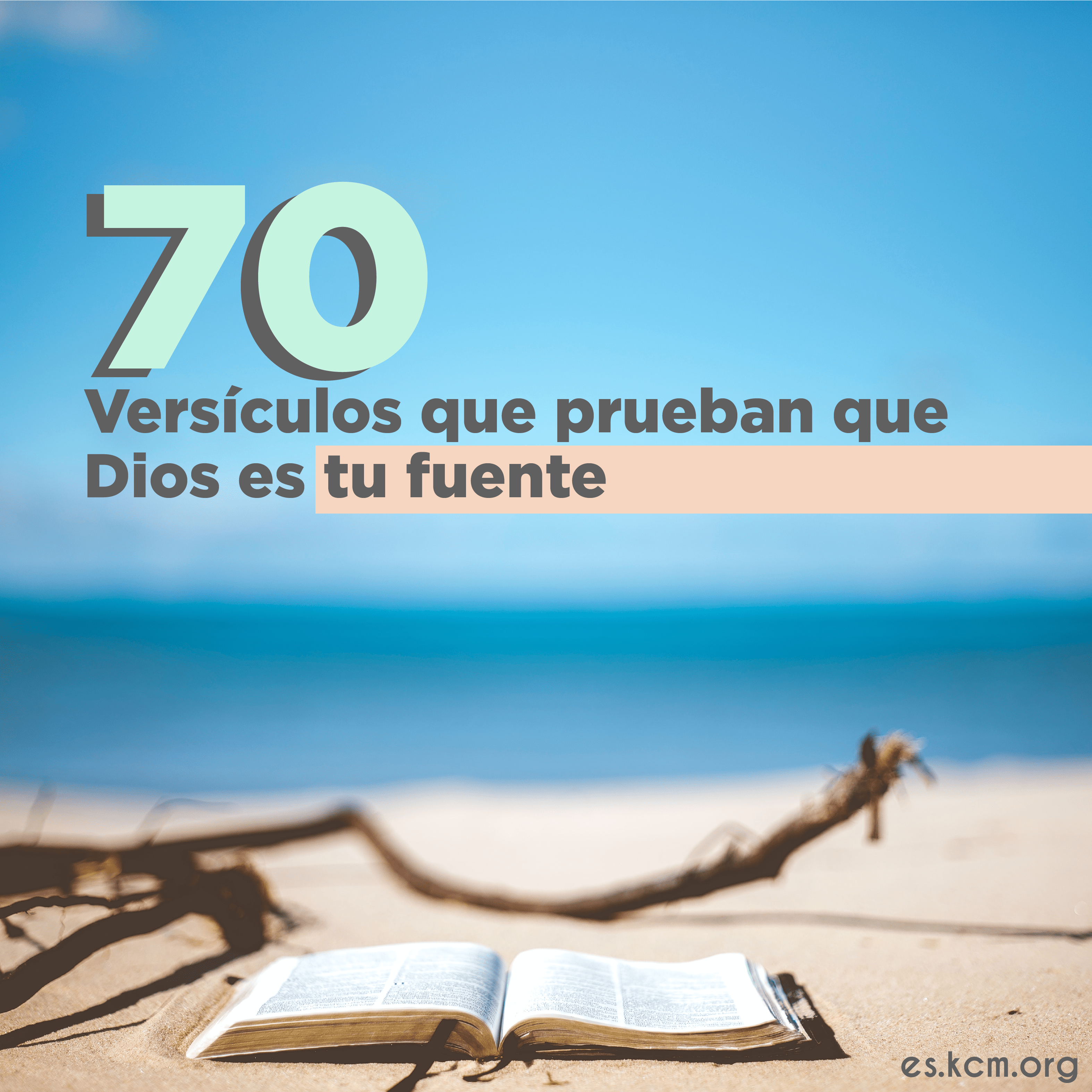 70 Versículos que prueban que Dios es tu fuente