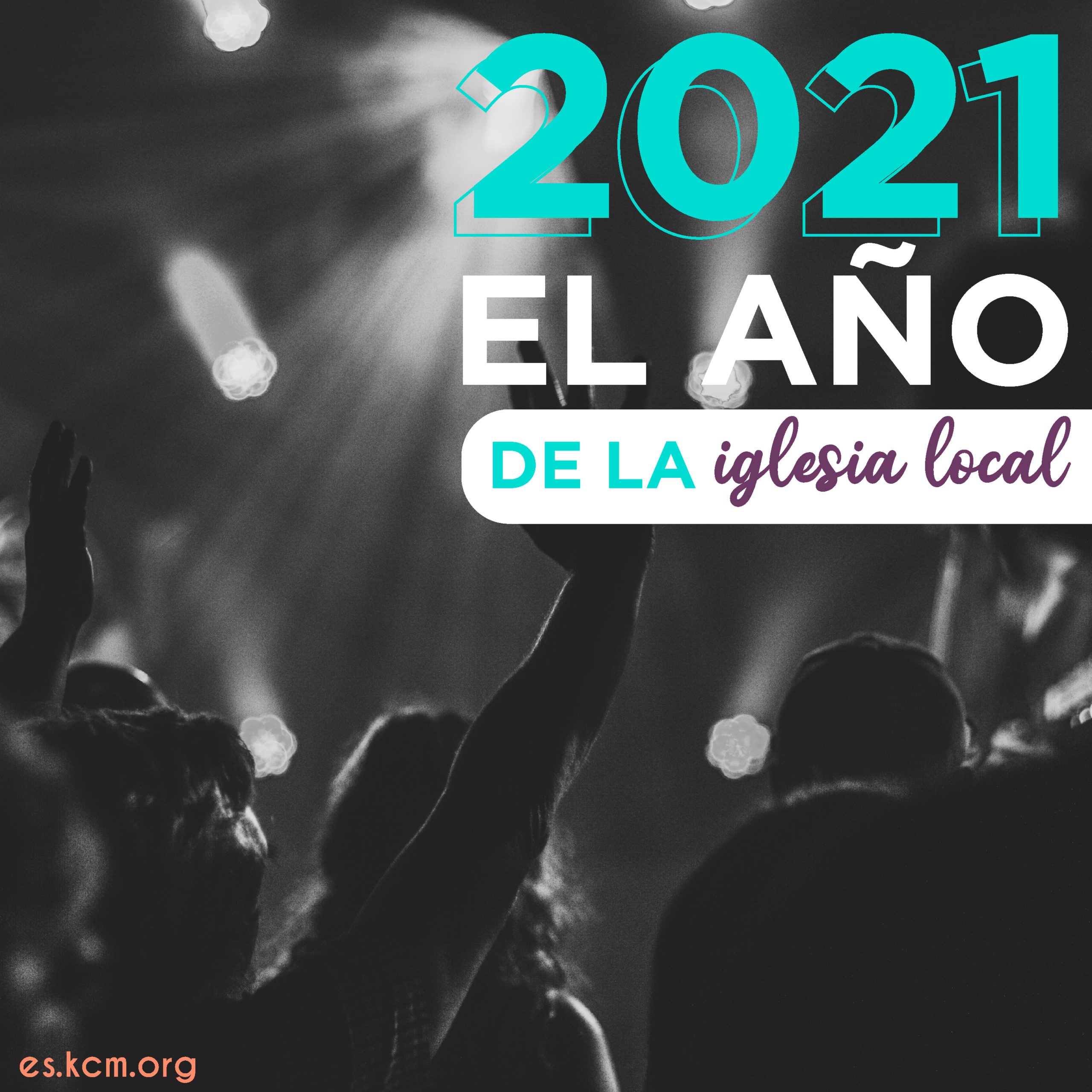 2021: El Año de la Iglesia Local: por qué Asistir a la Iglesia no es Negociable