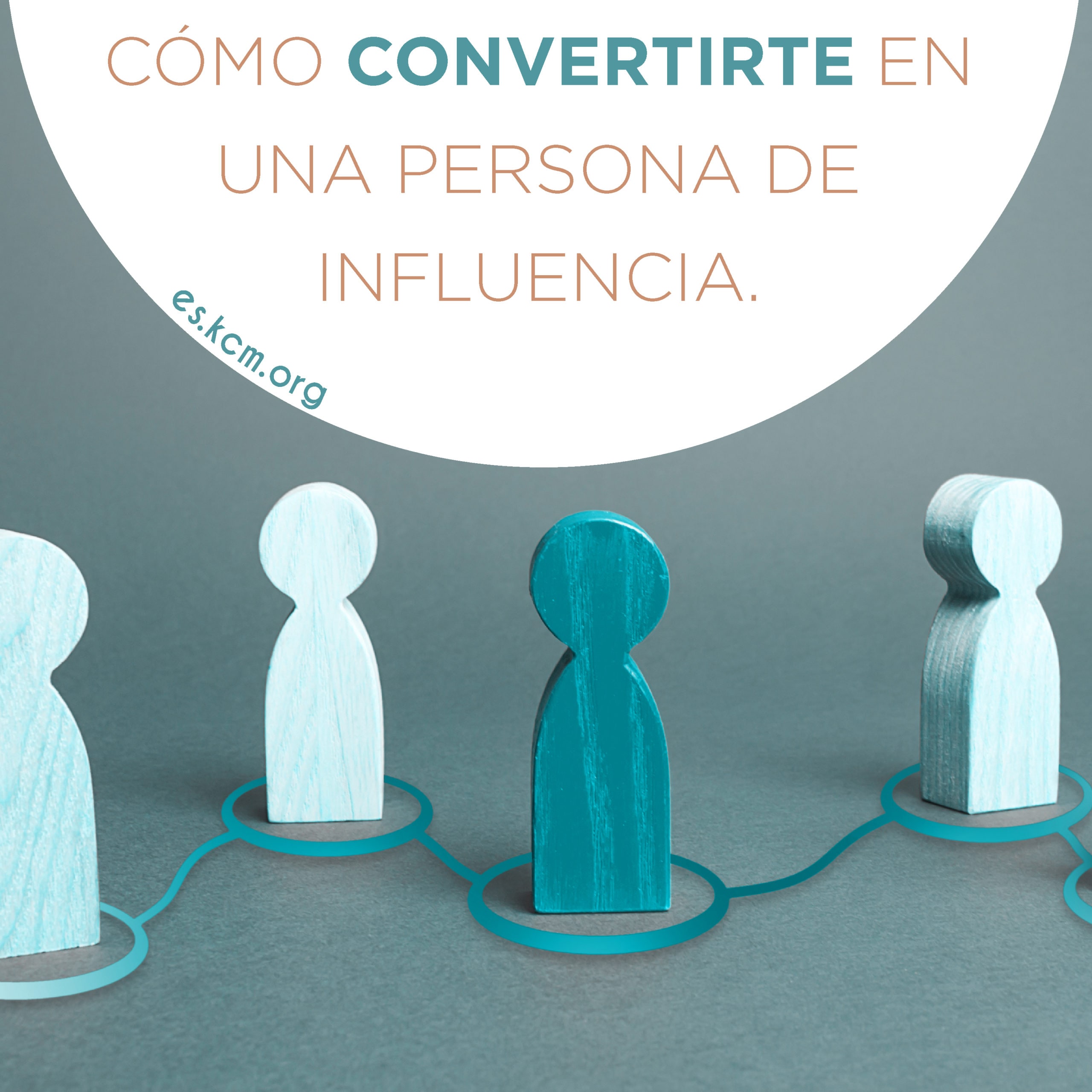 Cómo Convertirte en una Persona de Influencia