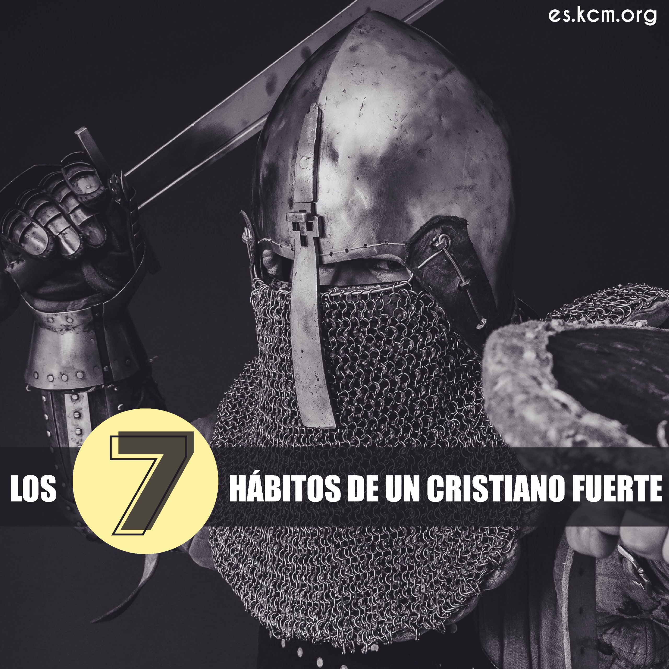 Los 7 Hábitos de un Cristiano Fuerte