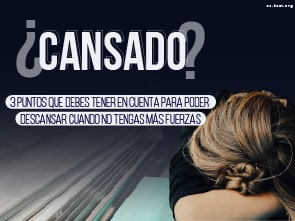 ¿Cansado?