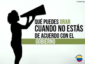 Qué puedes Orar Cuando no Estás de Acuerdo con el Gobierno