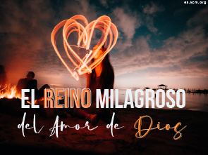 El Reino Milagroso del Amor de Dios