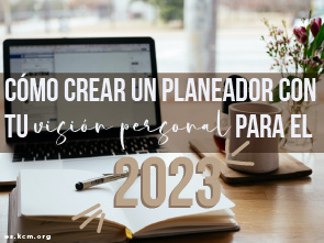 Cómo Crear un Planeador con tu Visión Personal para el 2023