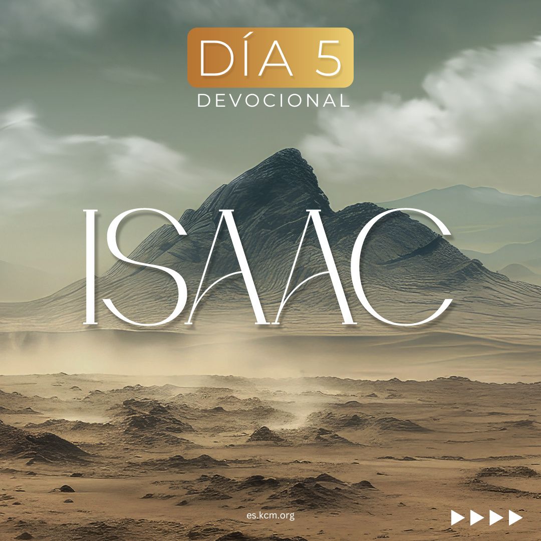 DÍA 5 – Isaac, Acuerdo con el plan de Dios