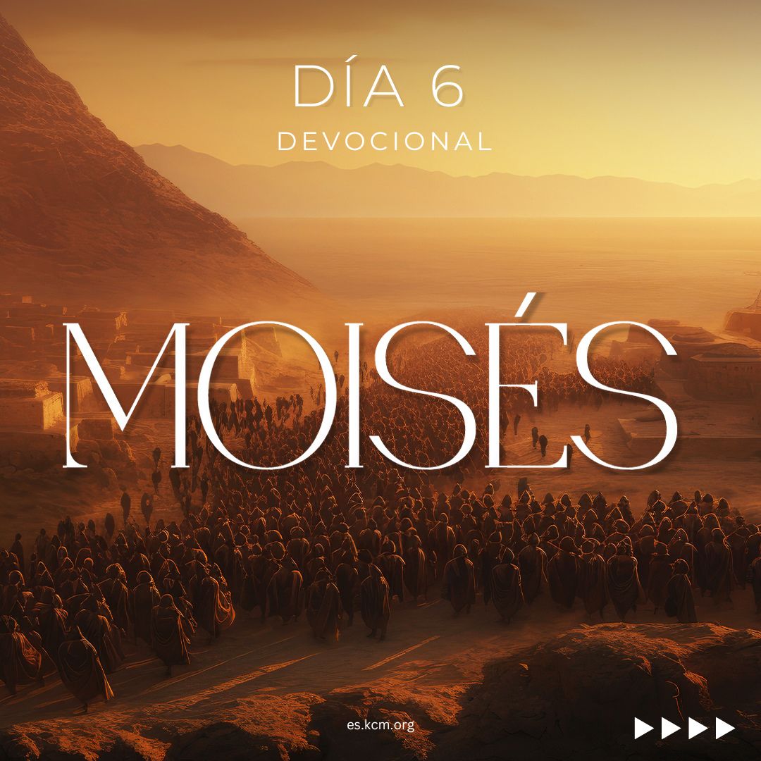 DÍA 6- Moisés, Obediencia sobrenatural