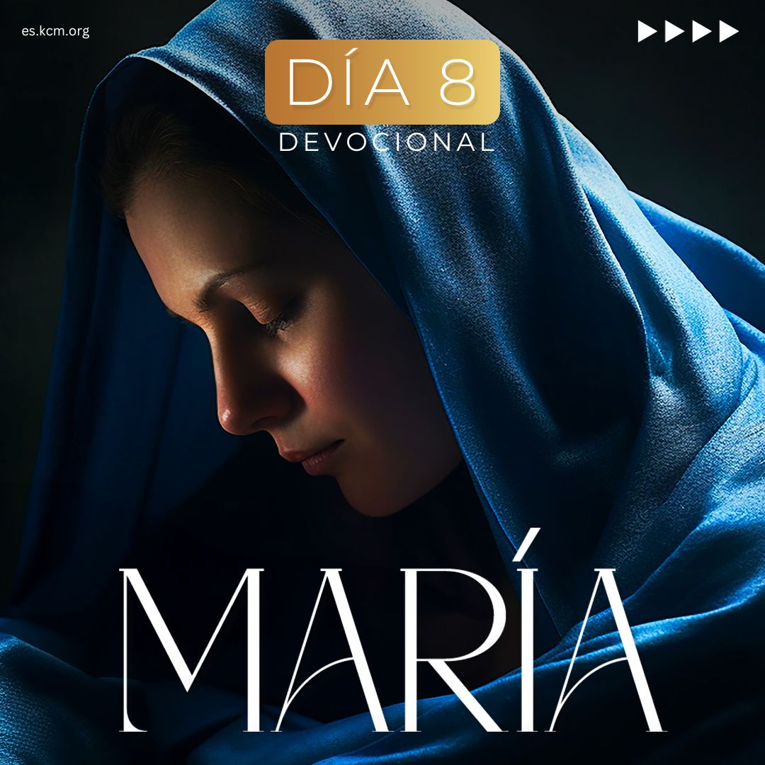 DÍA 8- María, Un corazón rendido a Dios